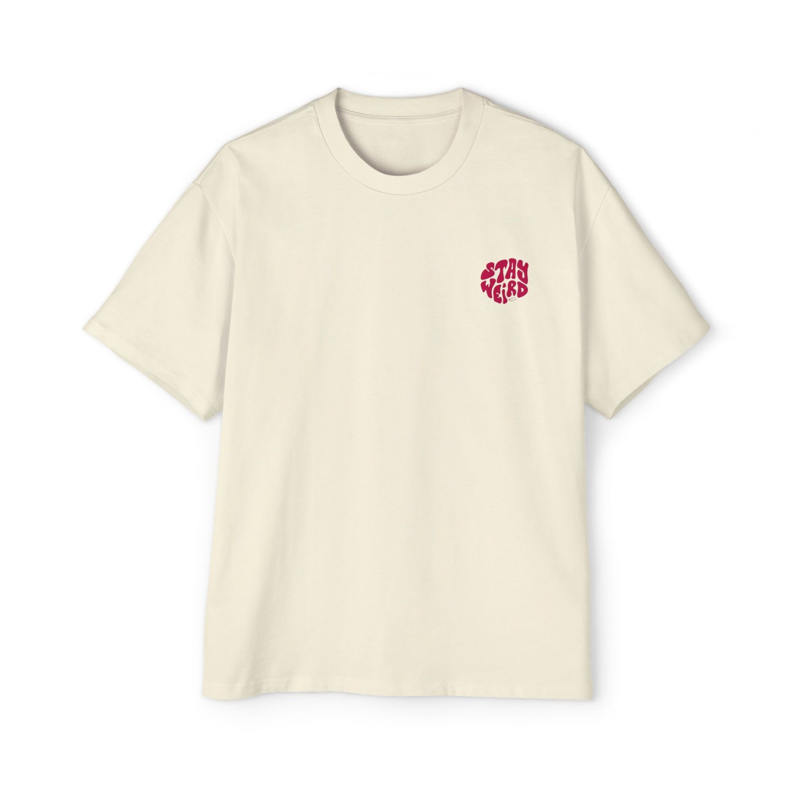 Beige Stay Weird Oversized Tee — Dapper Karachi streetwear